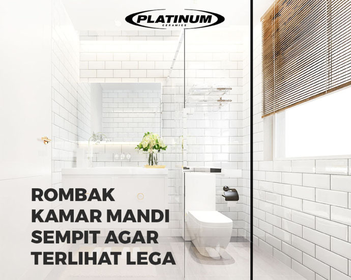 Rombak Kamar Mandi Sempit Agar Terlihat Lega